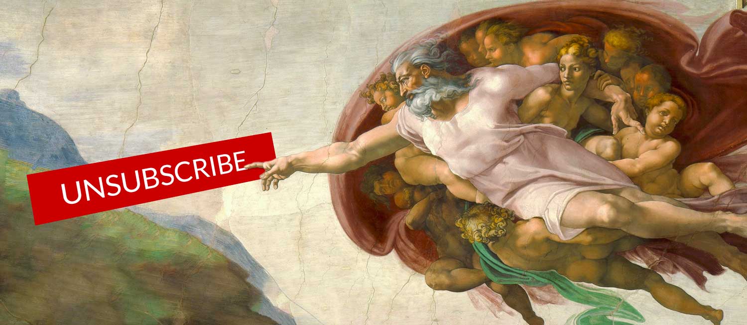 God (from Michelangelo's Creation of Adam painting) pressing a large red UNSUBSCRIBE button